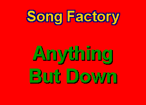 Song Factory