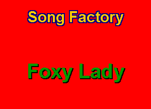 Song Factory