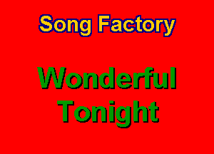 Song Factory