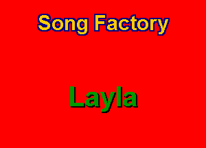 Song Factory