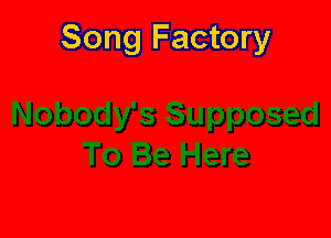 Song Factory