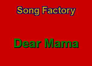 Song Factory