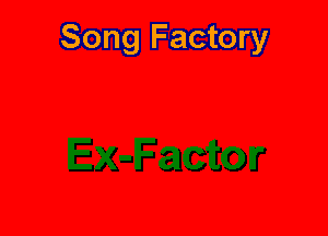 Song Factory