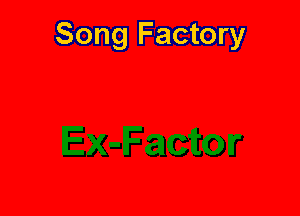 Song Factory