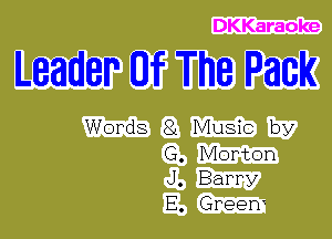 DKKaraoke

Leader Of The Pack

Words 81 Music by

G. Morton
J. Barry
E. Greer?