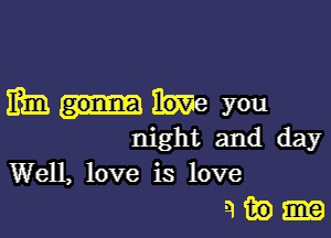 Emmeyou

night and day
Well, love is love

me.