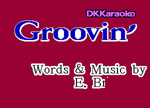 DKKaraoke

Grooi . 1'

WWW
Eli