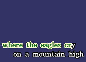 Hmmay

on a mountain high