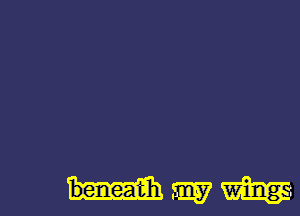 beneatih W m