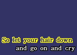 MW

and go on and cryl