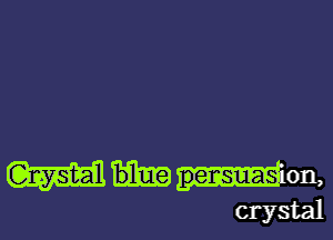 WWM,

crystal