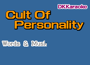 DKKaraoke

Cunt If
Persunallity

mam
