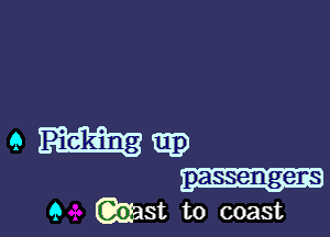 a tag)
passengers
9 (anst to coast