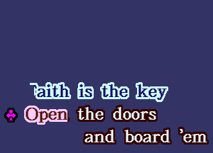 m ES 0319 11???
m the doors

and board ,em