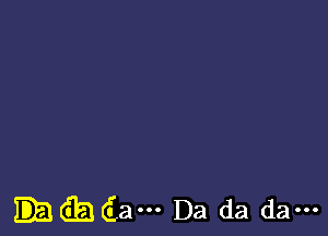 .dEJCEam Da da da---