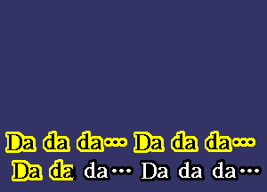 MEJHEJWOGEIQBW
.QE dam Da da da---