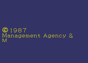 3)1987

Management Agency 8c
M