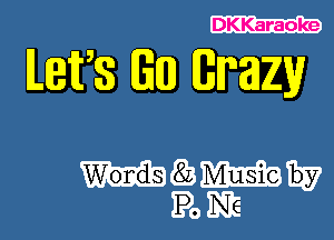 DKKaraoke

lLlBTS GED GMZV

HQWW
Pom