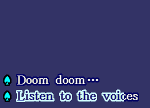 9 Doom doom

QEEEEEQDEEWEGBS