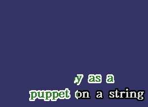 .67 EB 53
puppet (pm a string