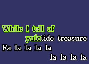 WEMQ?

Miide treasure
Fa la la la la

la la la la