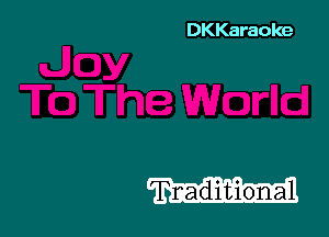 DKKaraoke

Trcadidz-ion-a'l