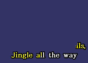 r115,
Jingle all the way