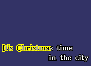 WW9 time

in the city