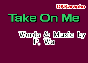 DKKaraoke

Take On Wile

mgzm
mm W