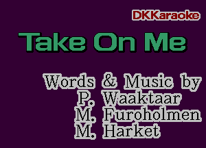 DKKaraoke

. 313130..

- -. Blanket