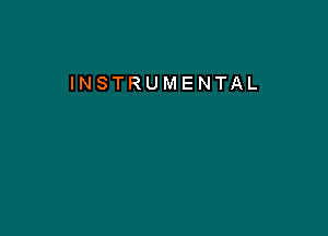 INSTRUMENTAL