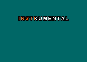 INSTRUMENTAL