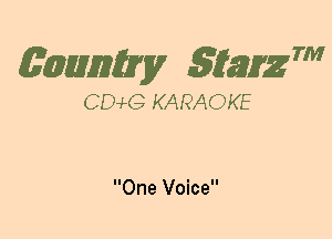 (63mm? gtaizm

CEMG KARAOKE

One Voice