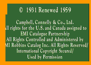 CHEW

Campbell Connellv Q60. m
11MB for (EMU S. and any

meatalogue Partnershlp
' ng hts mfI'dmgmlstered 819

H Robbins Catalogd Wscwed
International GopyrightR Securedf
BHPcmisswn