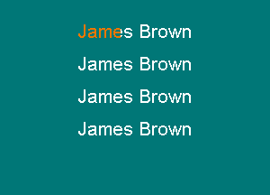 James Brown
James Brown

James Brown

James Brown