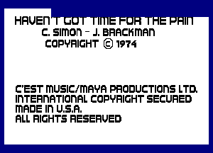 HHUEn
c. Simon - J. BRRCHmRn
COPVHIGHT )1974

C'EST musmxmnvn PHODUCTIOHS LTD.
lnTEFInHTIOhRL COPYRIGHT SECURED
mRDE In U.S.H.

RLL RIGHTS HESEFIUED