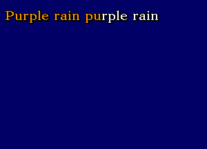 Purple rain purple rain