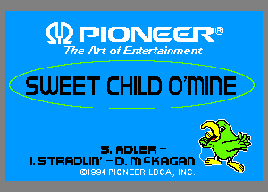 (U) FDIIDNEEW

7715- A)? ofEntertainment

0199 PIONEER LUCA, INC