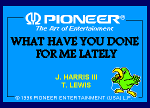 (U) FDIIDNEEW

7715- A)? ofEntertainment

J. HARRIS Ill
T. LEWIS

91998 HONEER ENTERTAINMENT IUSA) L P,