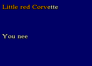 Little red Corvette