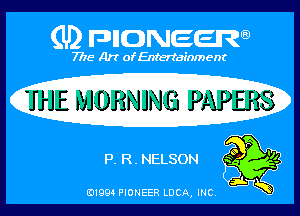 (U) PIGNEERN

7715 Art ofEnfertafnment

IIJE UJDJ iNJNEJ mm m

IRELNELSON NW

A
01994 PIONEER DOA, (HE