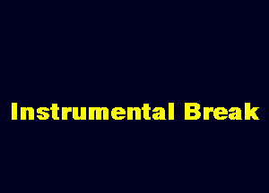 Ilnsitmmemall Break