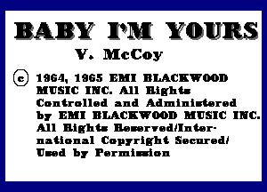 DAISY IPM WGDUJRS

V. McCoy

GB) 1964. 1965 EM! BLACKWOOD
MUSIC INC. All Rights

Controlled and Administered
by EM! BLACKWOOD MUSIC INC.
All Rights Mmrvodllnhr-

national Copyright Secured!
Umd bf Permission