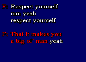 IRespectyourseH
Innlyeah
respectyourseH

yeah