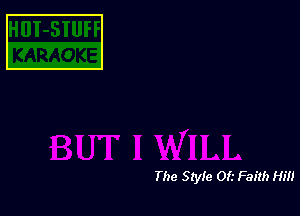 The Style 0f.' Faith Hi!)