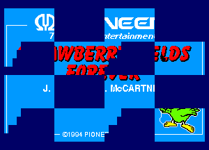 (lg ween

wtertainmens

. MCCABTNI

- D1994 PIONE'