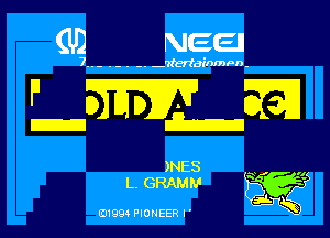 POD NEE

vtertainmpn-

EWIEJEI

)NES
L. GRAMM

131994 PIONEER l'