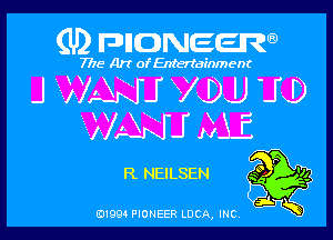 (U) FDIIDNEEW

7715- A)? ofEntertainment

.J WMI VDJJ LLD

)YMJ Mi

R NEILSEN Q
ad.
019m PIONEER LUCA, INC K