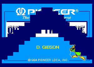 D. GIBSON

ad- 3x
0199 PIONEER LUCA, INC