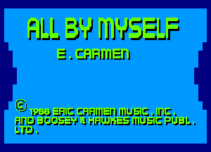 FILL B? ITWSELF

E . cnnmEn

G) 1988 EFIIC anmEn mUSIC . Inc .
E4213 BOOSEH' E HHUJKES mUSIC PUBL.